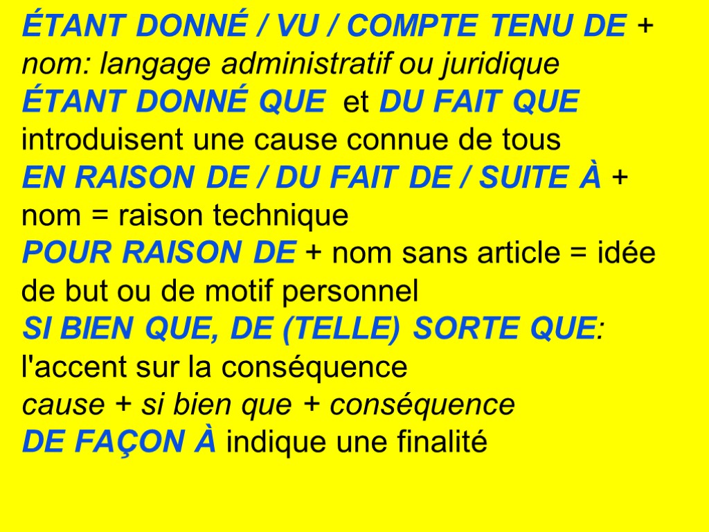 ÉTANT DONNÉ / VU / COMPTE TENU DE + nom: langage administratif ou juridique